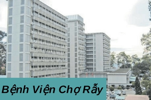 Thông tin chi tiết nhất về bệnh viện Chợ Rẫy TP Hồ Chí Minh! Địa chỉ ở đâu?